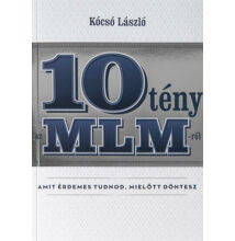 Kócsó László: 10 tény az MLM-ről