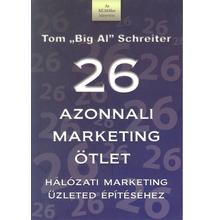 26 azonnali marketing ötlet - Hálózati marketing üzleted építéséhez