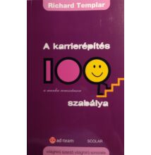 Richard Templar: A karrierépítés 100 szabálya - A munka reneszánsza