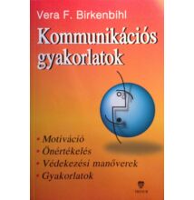 Vera F. Birkenbihl: Kommunikációs gyakorlatok