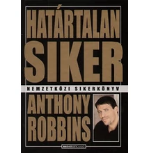 Anthony Robbins: Határtalan siker