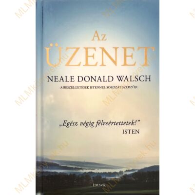 Neale Donald Walsch: Az üzenet