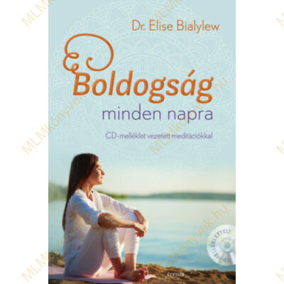 Dr. Elise Bialylew: Boldogság minden napra - CD-melléklet vezetett meditációkkal