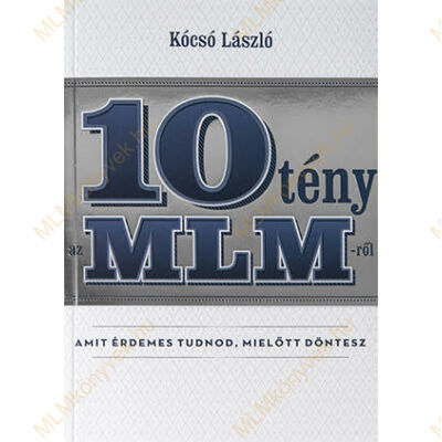 Kócsó László: 10 tény az MLM-ről