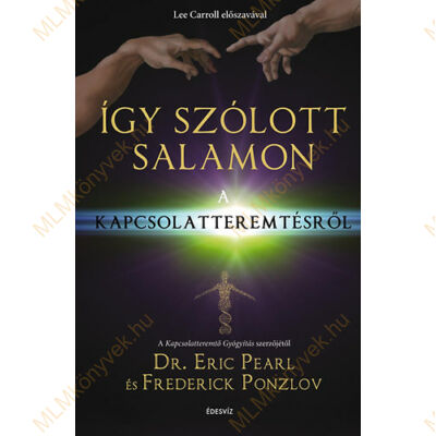Dr. Eric Pearl; Frederick Ponzlov: Így szólott Salamon