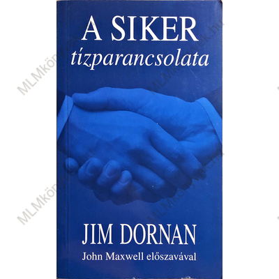 Jim Dornan: A siker tízparancsolata