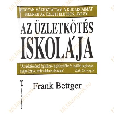 Frank Bettger: Az üzletkötés iskolája