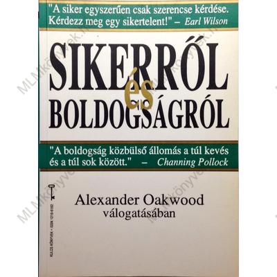 Alexander Oakwood: Sikerről és boldogságról