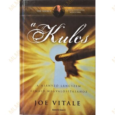 Joe Vitale: A Kulcs