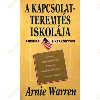 Arnie Warren:  A kapcsolatteremtés iskolája