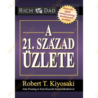 Robert T. Kiyosaki: A 21. század üzlete