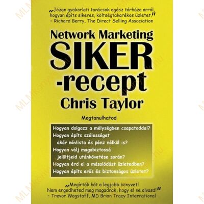 Chris Taylor: Network Marketing Sikerrecept
