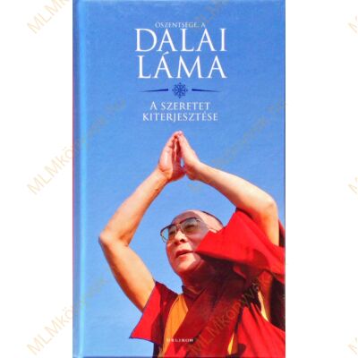 Őszentsége a Dalai Láma: A szeretet kiterjesztése