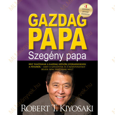 Robert T. Kiyosaki: Gazdag papa, Szegény papa