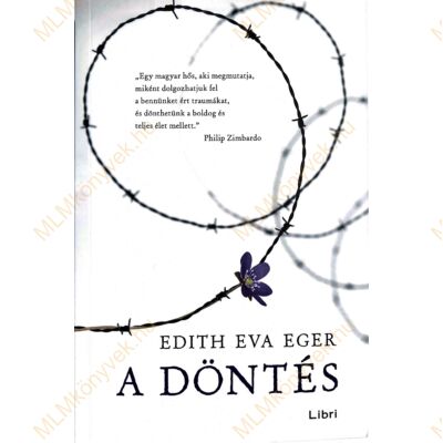 Edith Eva Eger: A döntés