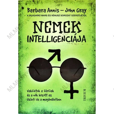 Barbara Annis és John Gray: Nemek intelligenciája