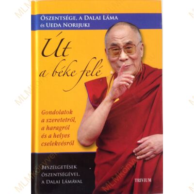 Őszentsége, a Dalai Láma és Ueda Norijuki: Út a béke felé