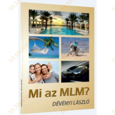 Dévényi László: Mi az MLM?