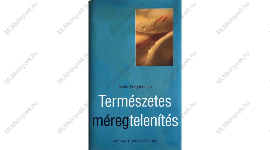 Hatékony méregtelenítés és béltisztítás természetesen